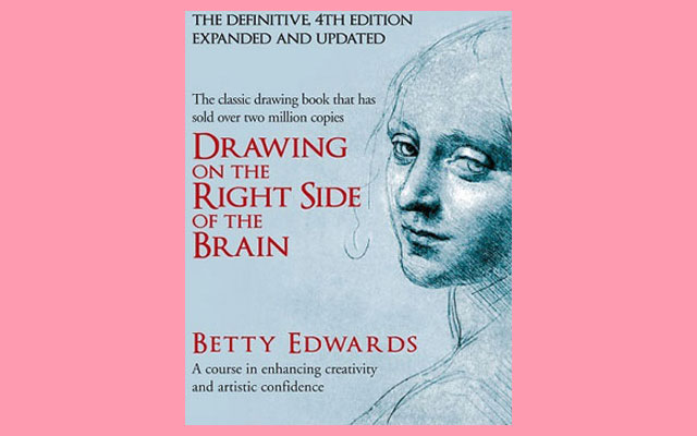 DRAWING ON THE RIGHT SIDE OF THE BRAIN by BETTY EDWARDS