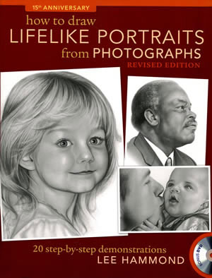How to draw lifelike portraits from photographs by Lee Hammond
