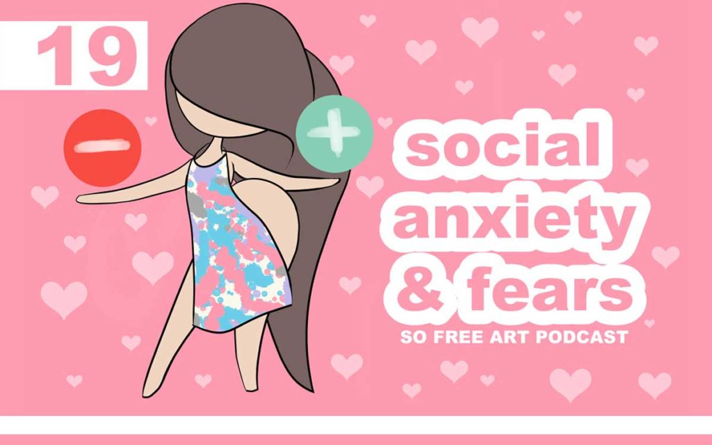 o Free Art Podcast Episode 19 - Social Anxiety & Fear, with Transgender Artist Sophie Lawson