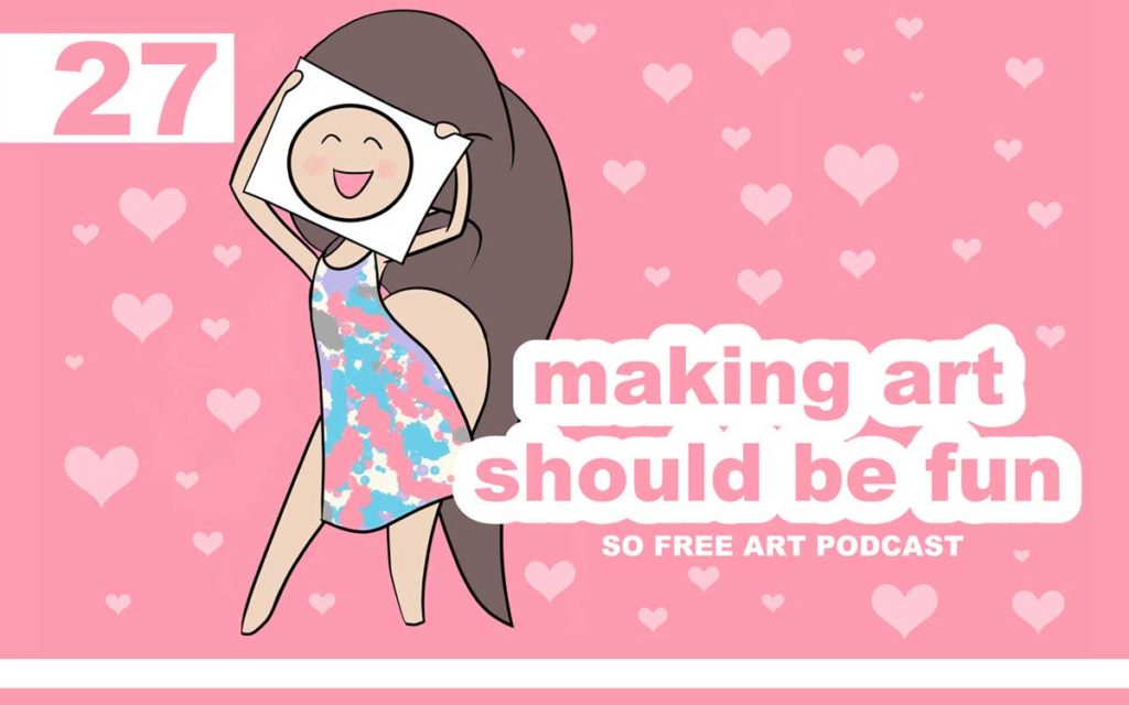 So Free Art Podcast Episode 27 - Making Art Should Be Fun and Playful, with Transgender Artist Sophie Lawson