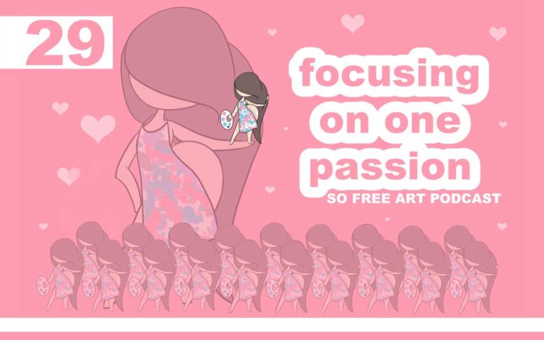 29 – FOCUSING ON ONE PASSION