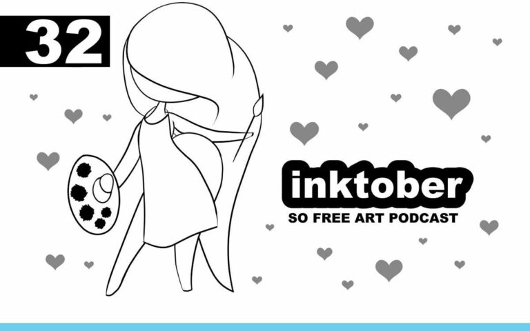 Inktober: What I've Learnt So Far • THE SO FREE ART PODCAST EPISODE 32