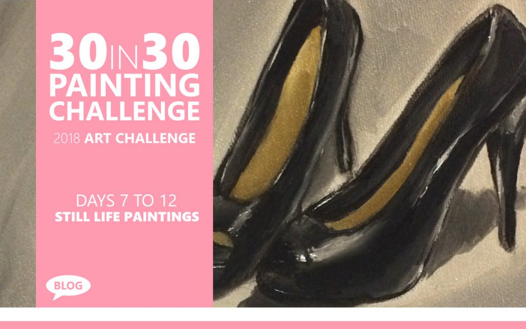 30 in 30 Painting Challenge 2018 Days 7 to 12: Still Life Paintings with Artist Sophie Lawson