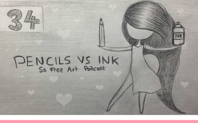 34 – PENCIL VS INK
