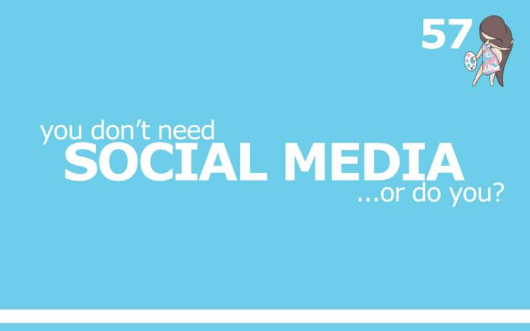 YOU DON'T NEED SOCIAL MEDIA • THE SO FREE ART PODCAST 57