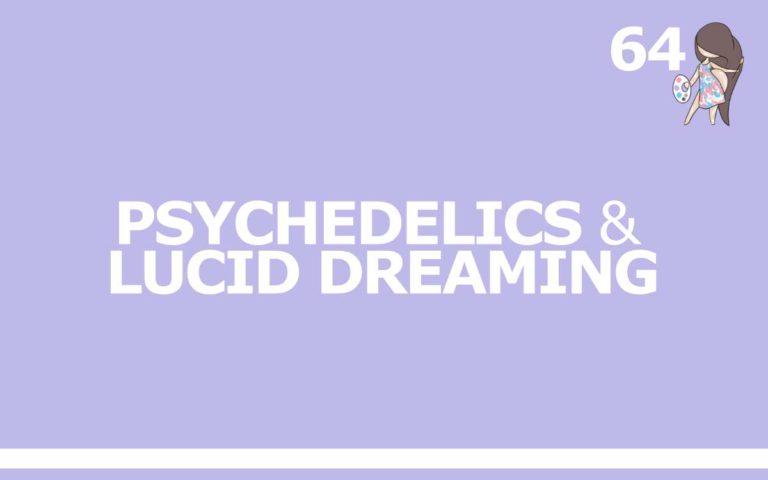 64 – PSYCHEDELICS AND LUCID DREAMING