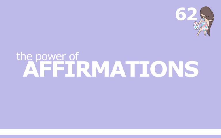 62 – THE POWER OF AFFIRMATIONS