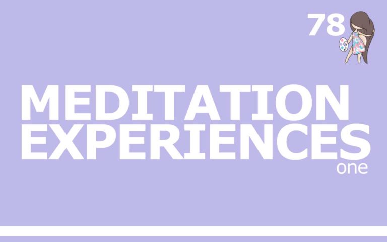 78 – MEDITATION EXPERIENCES
