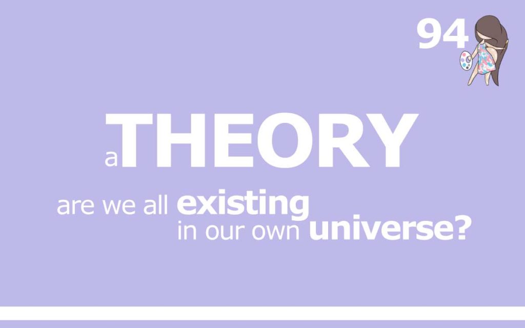 A THEORY : ARE WE ALL EXISTING IN OUR OWN UNIVERSE? : Episode 94 of the So Free Art Podcast, with Transgender Artist Sophie Lawson - About The Tings