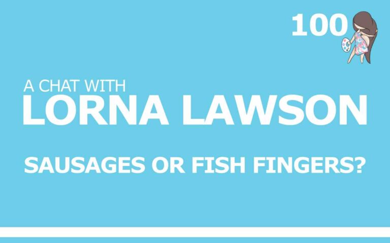 Sausages or Fish Fingers? A Chat with Lorna Lawson : Episode 100 of the So Free Art Podcast, with Artist Sophie Lawson