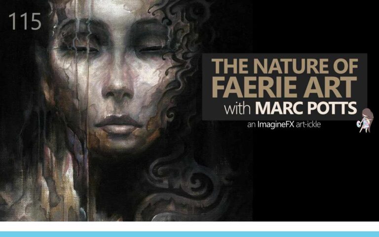 THE NATURE OF FAERIE ART WITH MARC POTTS - an ImagineFX Article : Episode 115 of the So Free Art Podcast, with Artist Sophie Lawson