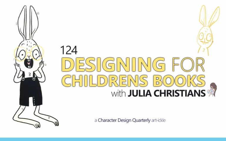 DESIGNING FOR CHILDRENS BOOKS WITH JULIA CHRISTIANS - a Character Design Quarterly Magazine Article : Episode 124 of the So Free Art Podcast, with Artist Sophie Lawson