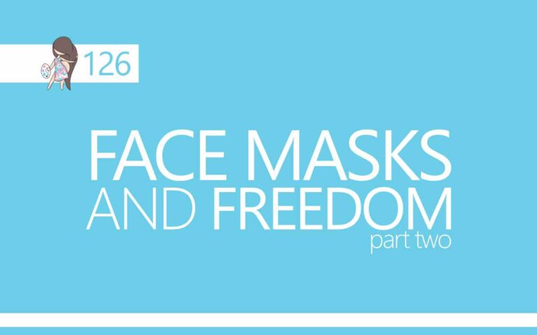 Face Masks and Freedom part two : An About the Tings Episode 126 of the So Free Art Podcast, with Artist Sophie Lawson