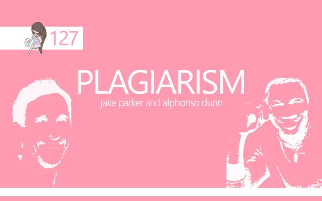 Plagiarism - Jake Parker and Alphonso Dunn : Episode 127 of the So Free Art Podcast, with Transgender Artist Sophie Lawson