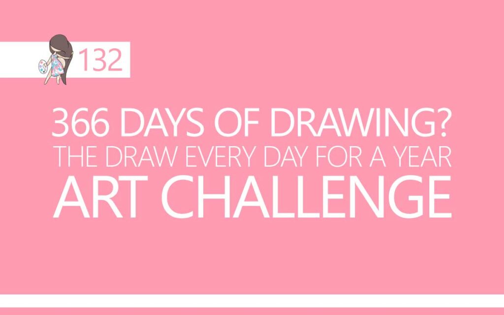366 Days of Drawing? The Draw Every Day For A Year Art Challenge : Episode 132 of the So Free Art Podcast, with Transgender Artist Sophie Lawson