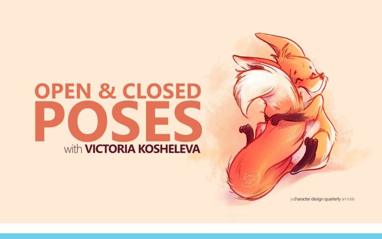 OPEN AND CLOSED POSES WITH VICTORIA KOSHELEVA - a Character Design Quarterly Art-ickle : Episode 203 of the So Free Art Podcast, with Artist Sophie Lawson