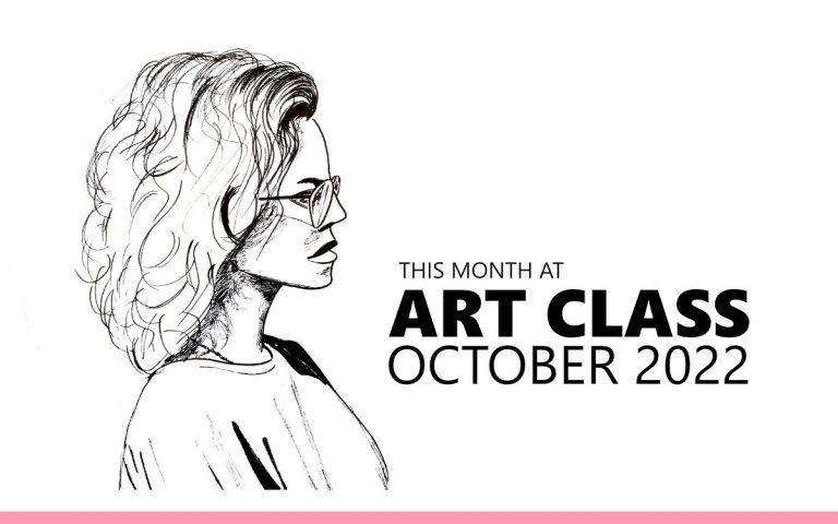 240 • THIS MONTH AT ART CLASS : OCTOBER 2022