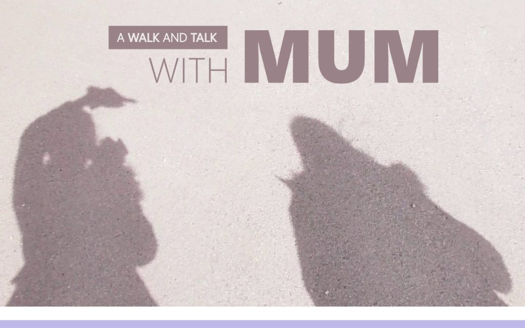 A Walk and Talk with Mum, Talking about Stuff : An About The Tings Walk and Talk Episode 260 of the So Free Art Podcast, with Artist Sophie Lawson